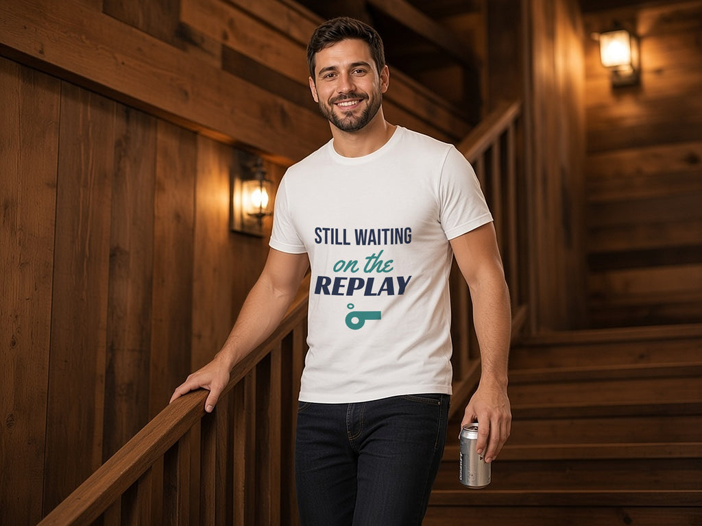 Still Waiting On The Replay T-Shirt, Funny Sports Fan Shirt, lifestyle photo, White