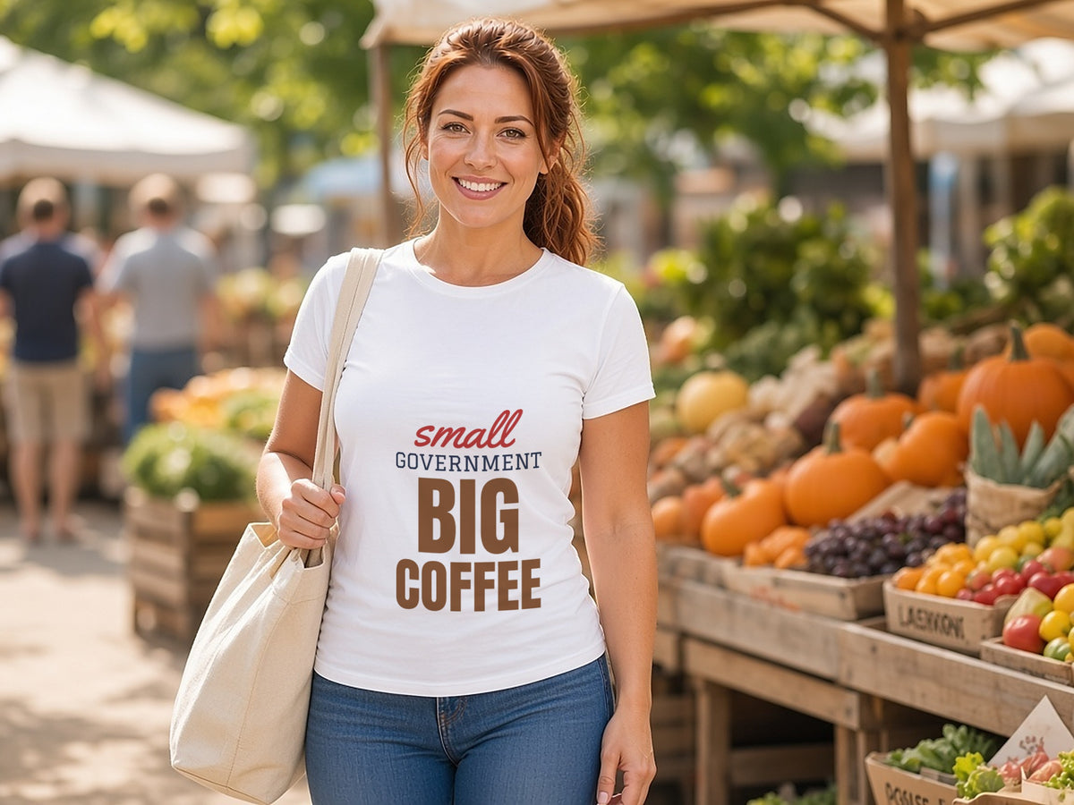 Small Government, Big Coffee T-Shirt, Funny Conservative Coffee Shirt, lifestyle photo, White