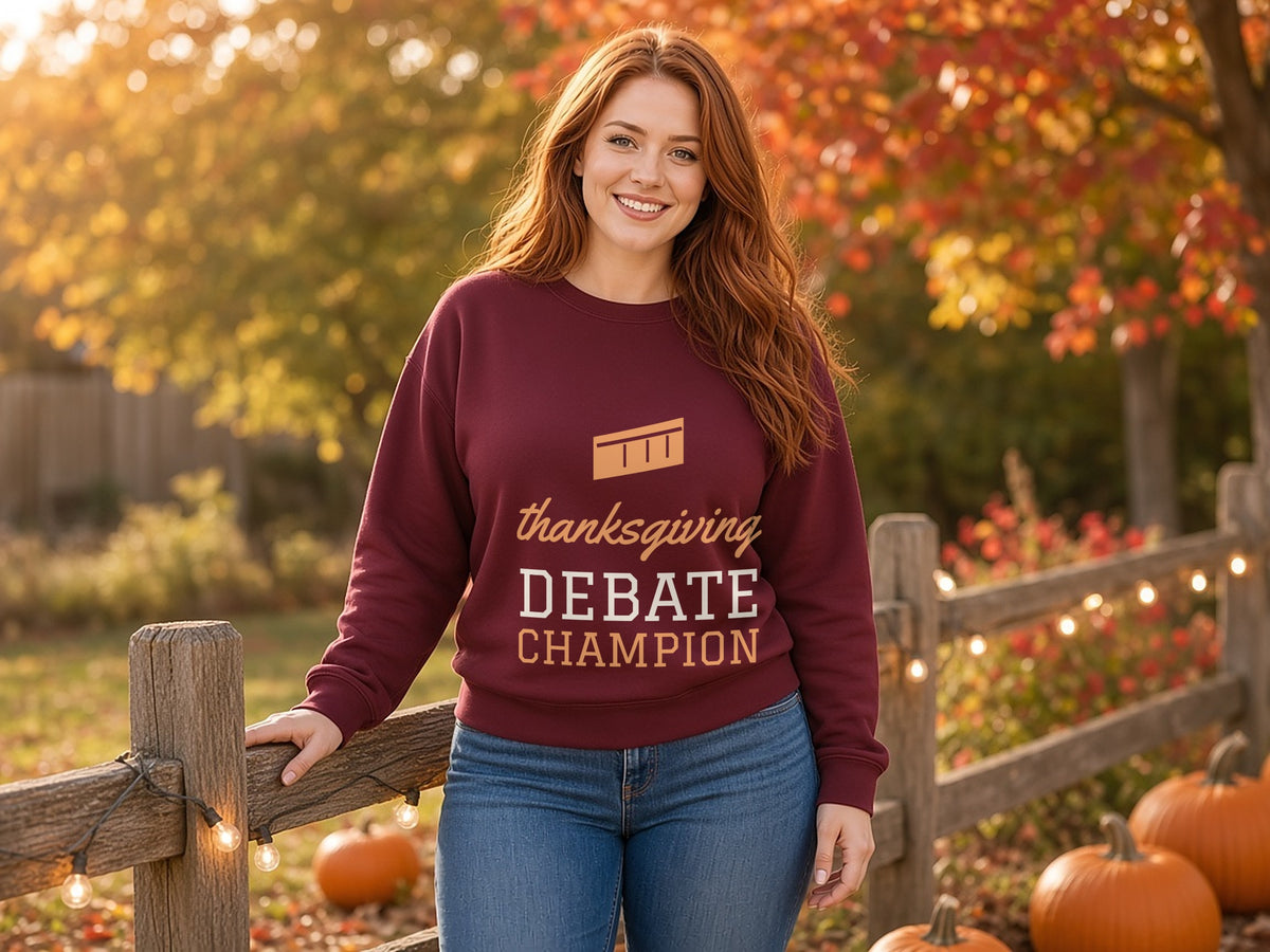 Thanksgiving Debate Champion Sweatshirt, Funny Family Dinner Sweatshirt, lifestyle photo, Maroon