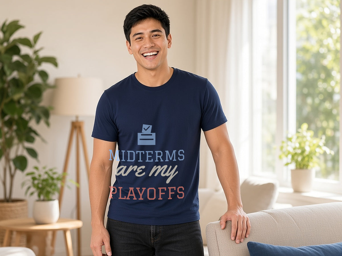 Midterms Are My Playoffs T-Shirt, Funny Election Night Shirt, lifestyle photo, Navy