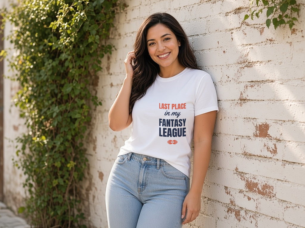 Last Place In My Fantasy League T-Shirt, Funny Fantasy Football Loser Shirt, lifestyle photo, White