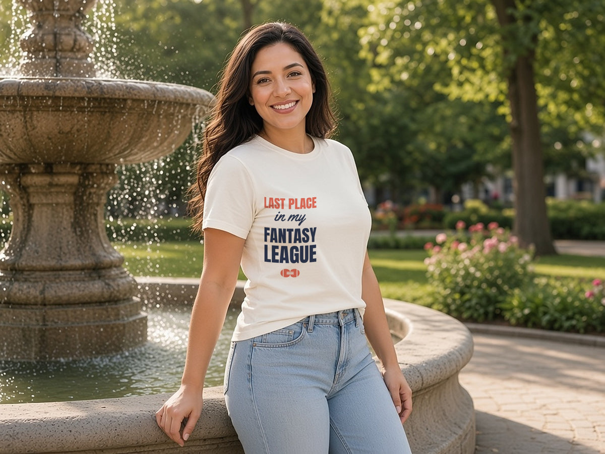 Last Place In My Fantasy League T-Shirt, Funny Fantasy Football Loser Shirt, lifestyle photo, Natural