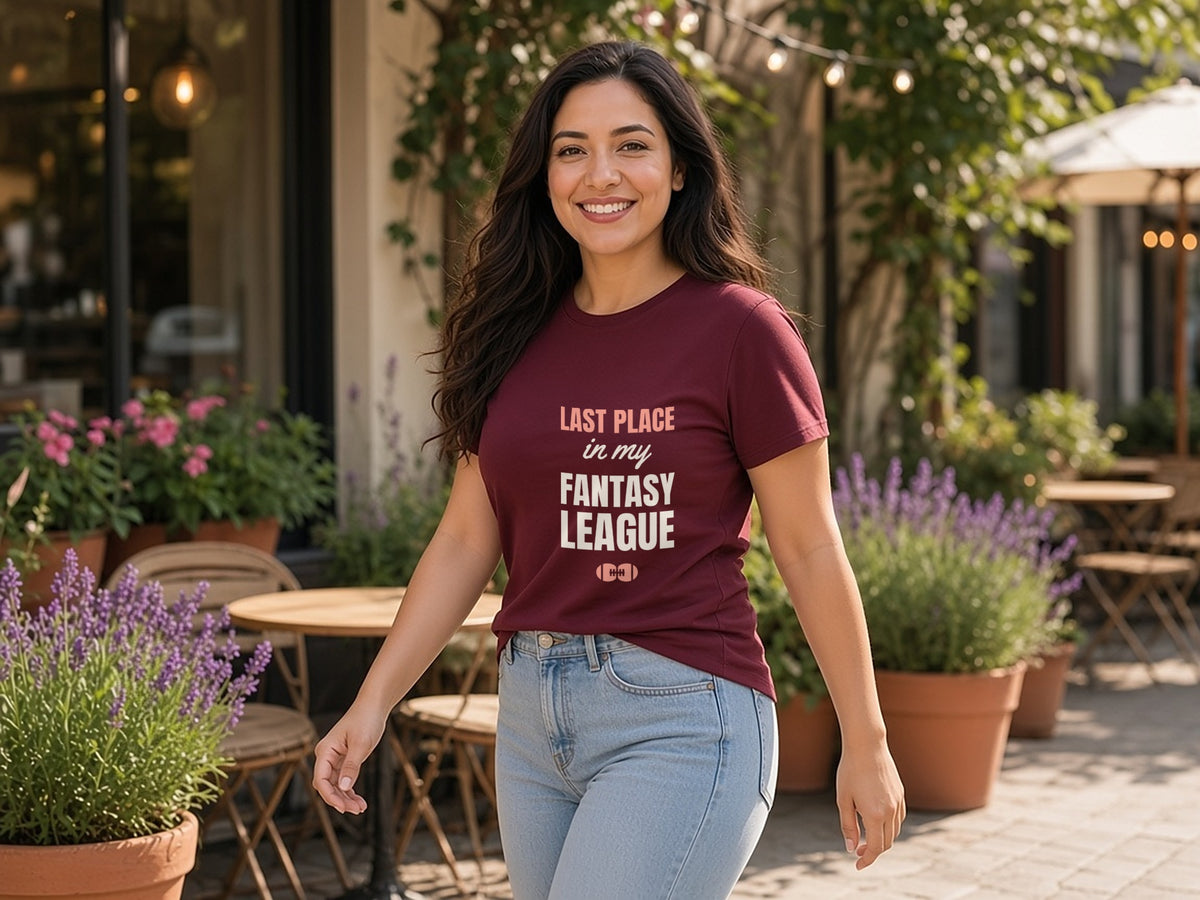 Last Place In My Fantasy League T-Shirt, Funny Fantasy Football Loser Shirt, lifestyle photo, Maroon
